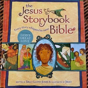 The Jesus Storybook Bible by Sally Lloyd-Jones